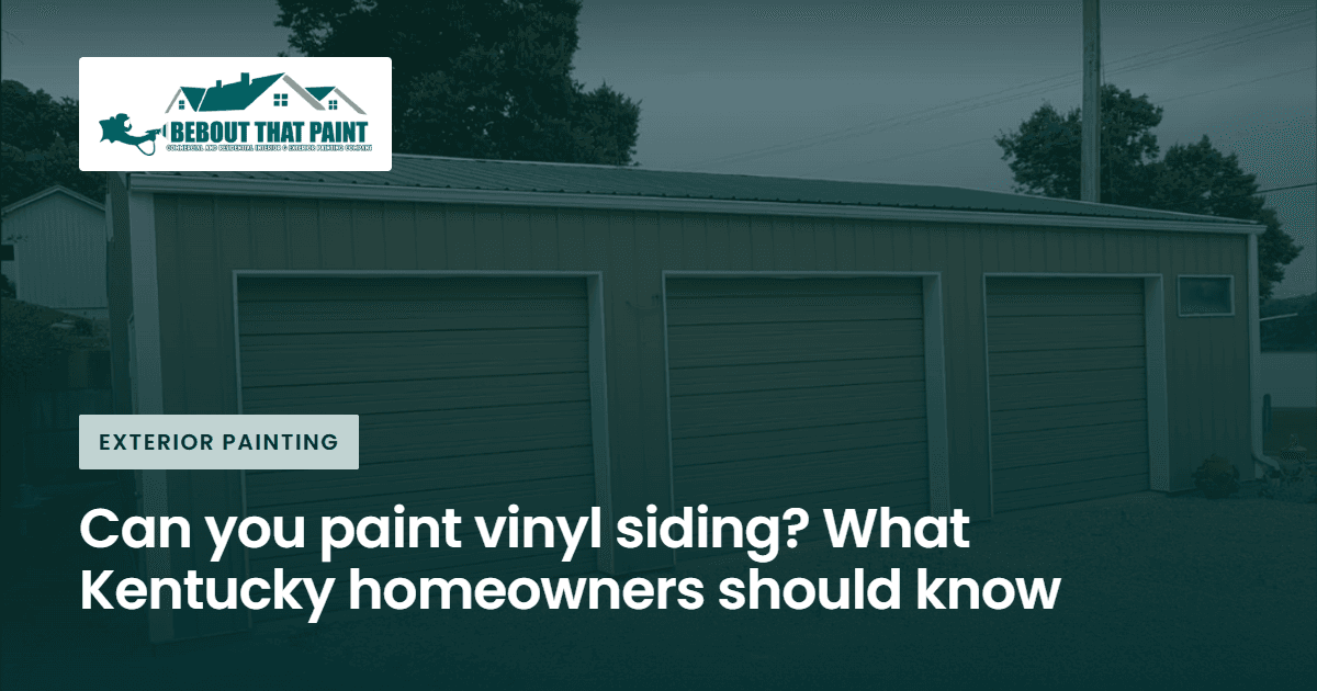 Blog title card with the Bebout That Paint logo and the title “Can you paint vinyl siding? What Kentucky homeowners should know” over a photo of three-bay detached garage with tan siding and white trim